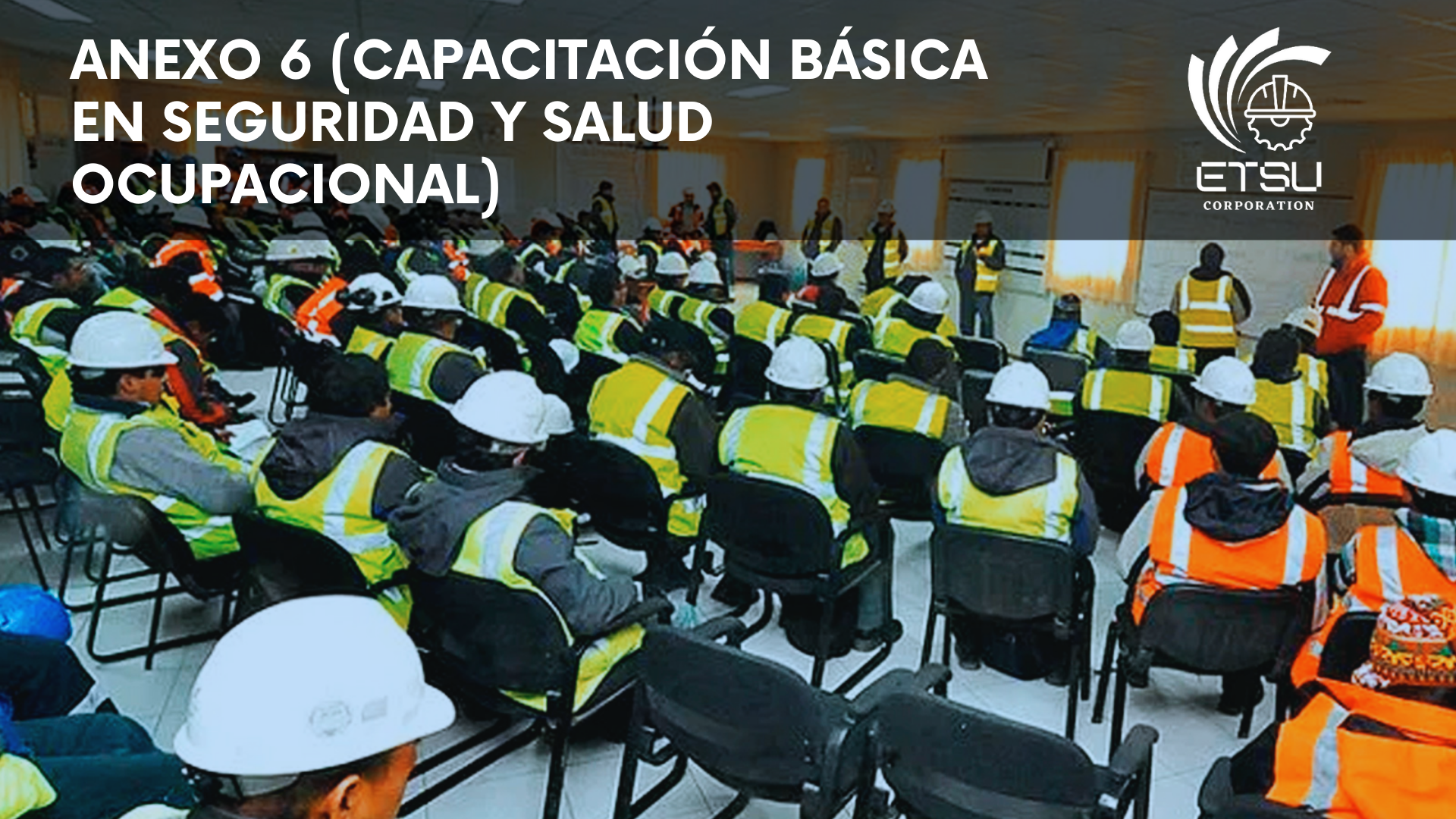 Anexo 6 (CAPACITACIÓN BÁSICA EN SEGURIDAD Y SALUD OCUPACIONAL)