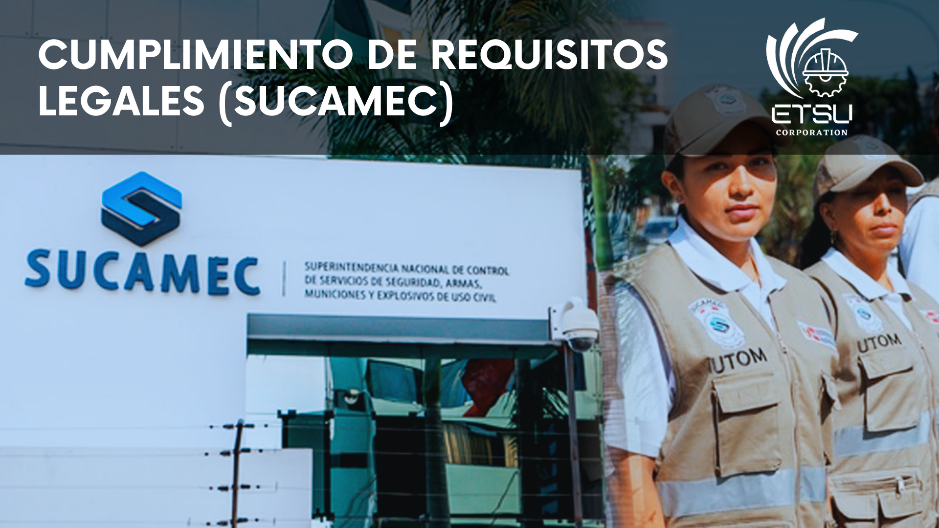 Cumplimiento de Requisitos Legales (Sucamec)